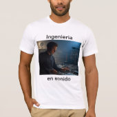 Ingenieria en sonido t-shirt (Voorkant)