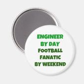 Ingenieur door Dag Football Fanatic door Weekend Magneet (Voorkant / Achterkant)