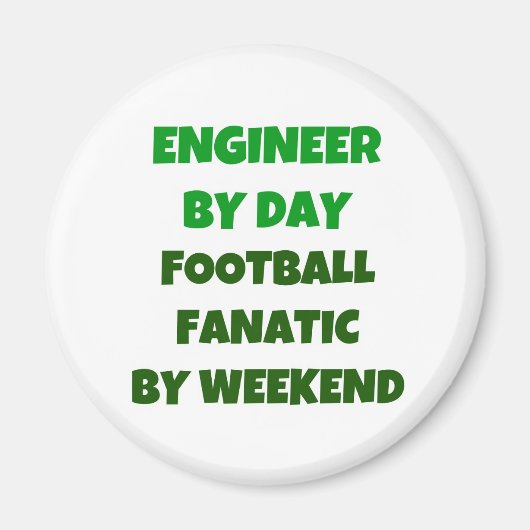 Ingenieur door Dag Football Fanatic door Weekend Magneet (Voorkant)