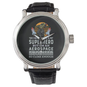 Ingenieur ik ben een ruimtevaartingenieur horloge