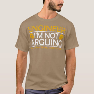 Ingenieur Ik Discussieer Niet T-shirt