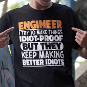 Ingenieur ik probeer dingen grappig te maken gezeg t-shirt