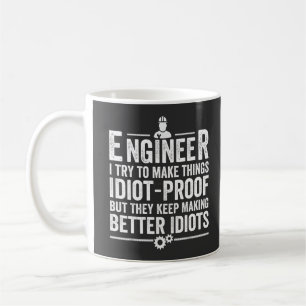 Ingenieur ik probeer dingen IdiotProof te maken Koffiemok