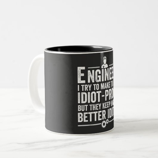 Ingenieur ik probeer dingen IdiotProof te maken Tweekleurige Koffiemok (Voorkant links)