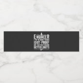 Ingenieur ik probeer dingen IdiotProof te maken Waterfles Etiket (Enkel label)