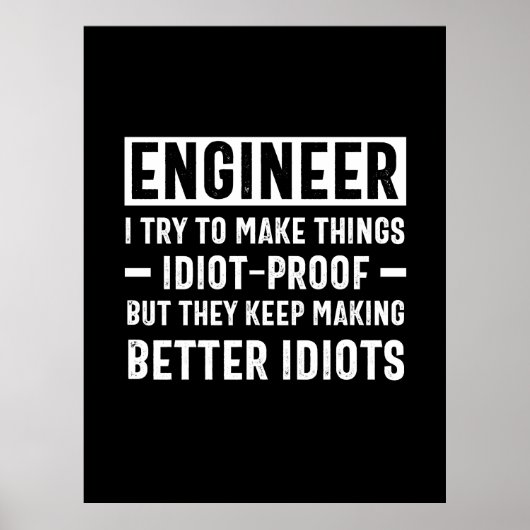 Ingenieur ik probeer dingen te bewijzen, maar ze poster (Voorkant)