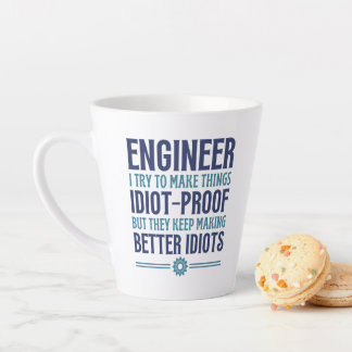 Ingenieur... probeer dingen te bewijzen... latte mok