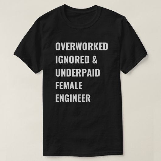 Ingenieur van overwerkte, niet-betaalde en onderbe t-shirt (Design voorkant)