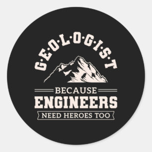 Ingenieurs hebben helden nodig om geoloog te worde ronde sticker