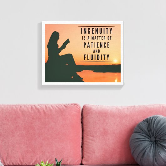 Ingenuity is een kwestie van geduld en vloeiendhei canvas afdruk (Insitu (Woonkamer))