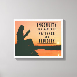 Ingenuity is een kwestie van geduld en vloeiendhei canvas afdruk