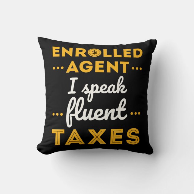 Ingewalste Agent I spreekt Fluent Taxes Kussen (Voorkant)