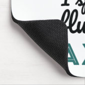 Ingewalste Agent I spreekt Fluent Taxes Muismat (Hoek)