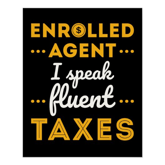 Ingewalste Agent I spreekt Fluent Taxes Perfect Poster (Voorkant)