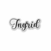 Ingrid Naam - Handgeschreven kalligrafie Sticker (Voorkant)