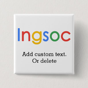 Ingsoc Orwell 1984 Google naar je kijkt Vierkante Button 5,1 Cm
