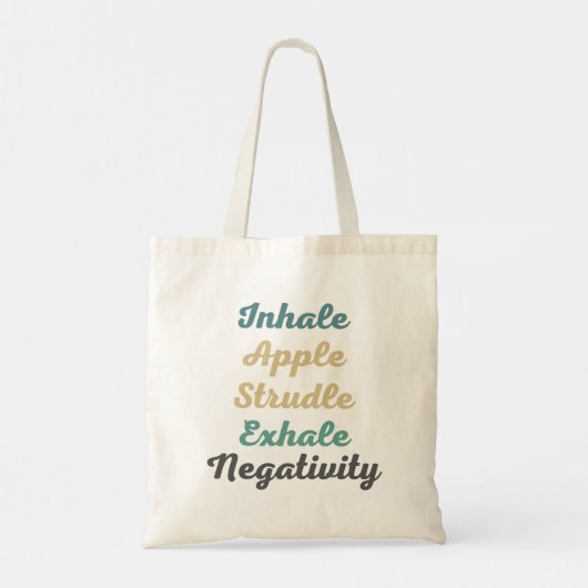 Inhale Apple Strudle Exhale Negatitivity Shoping Tote Bag (Achterkant)
