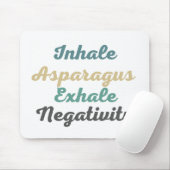 Inhale Asparagus Exhale Negatitivity Muismat (Met muis)