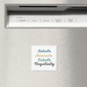 Inhale Avocado Exhale Negativiteitsnetten Magneet (Insitu (Vaatwasser))
