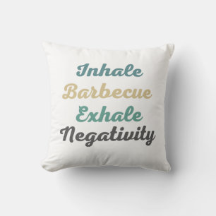 Inhale Barbecue Exhale Negatisive Sierkussen