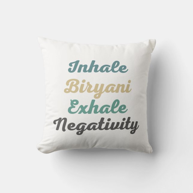 Inhale Biryani Exhale Negatitivity Sierkussen (Voorkant)