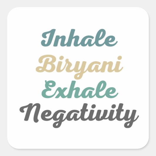 Inhale Biryani Exhale NegativiteitsStickers Vierkante Sticker (Voorkant)