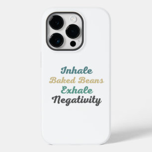 Inhale Bked Beans Exhale Negatitive Phone Case