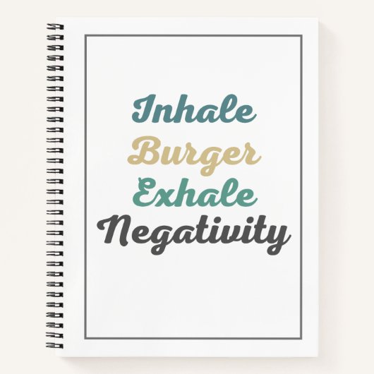 Inhale Burger Exhale Negatitivity Notitieboek (Voorkant)