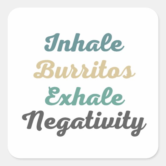 Inhale Burritos Exhale Negatitivity Stickers (Voorkant)