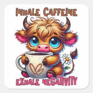 Inhale cafeïne, exhale negativiteit vierkante sticker