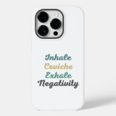 Inhale Ceviche Exhale Negatitive Phone Case (Achterkant)