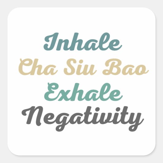 Inhale Cha Siu Bao Exhale Negativiteit Stickers (Voorkant)