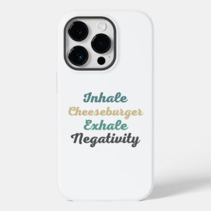 Inhale Cheeseburger Exhale Negatitivity Phone Case