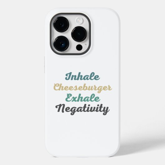 Inhale Cheeseburger Exhale Negatitivity Phone Case (Achterkant)