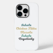 Inhale Chicken Tikka Masala Exhale Negativiteit Case-Mate iPhone Case (Achterkant)