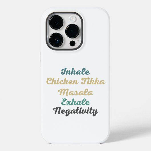 Inhale Chicken Tikka Masala Exhale Negativiteit Case-Mate iPhone Case (Achterkant)