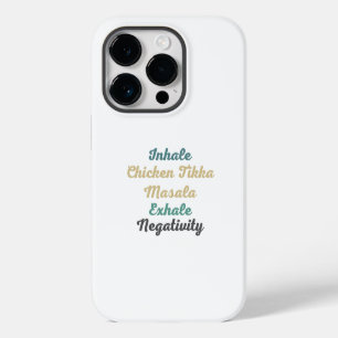 Inhale Chicken Tikka Masala Exhale Negativiteit iPhone 14 Plus Hoesje