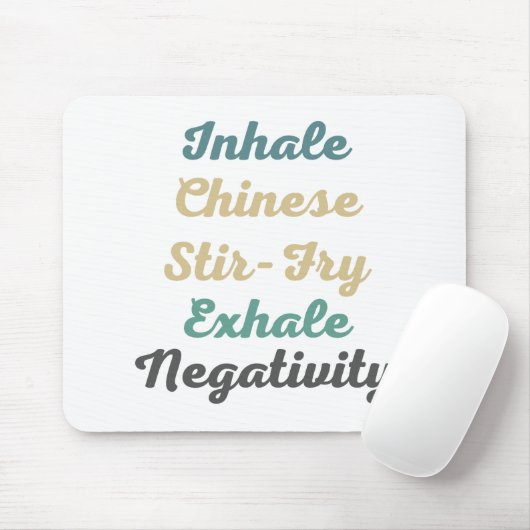 Inhale Chinese Stir-Fry Exhale Negatitivity MouseP Muismat (Met muis)