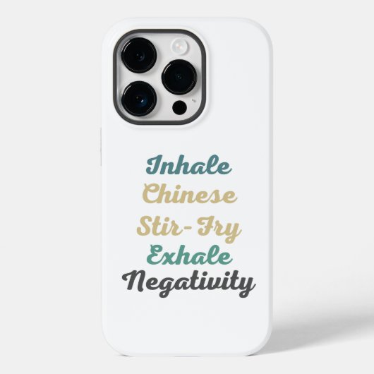 Inhale Chinese Stir-Fry Exhale Negativiteit Case-Mate iPhone Case (Achterkant)