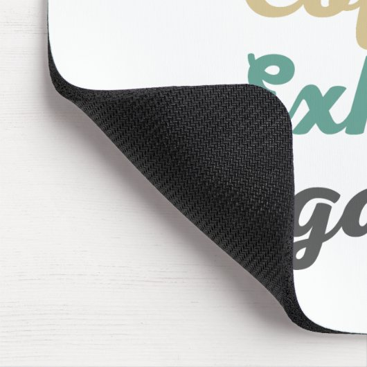 Inhale Coffee Exhale Negatitivity-Muismat Muismat (Hoek)