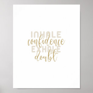 Inhale confidence poster