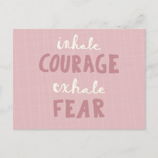 Inhale Courage Exhale Fear Briefkaart