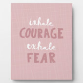 Inhale Courage Exhale Fear Fotoplaat (Voorkant)