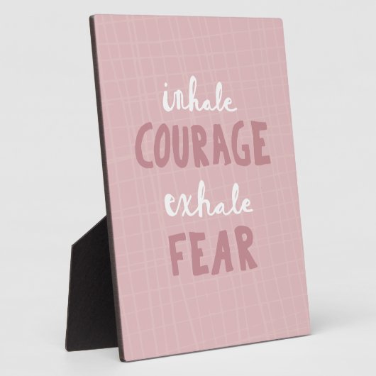 Inhale Courage Exhale Fear Fotoplaat (Zijkant)