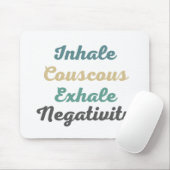 Inhale Couscous Exhale Negatitivity Muismat (Met muis)