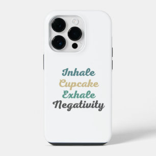 Inhale Cupcake Exhale Negativiteit Phonehoesje iPhone 14 Plus Hoesje