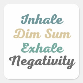 Inhale-dim-Sticker voor uitademingsnegativiteit Vierkante Sticker