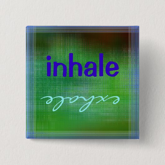 Inhale Exhale Button (Voorkant)