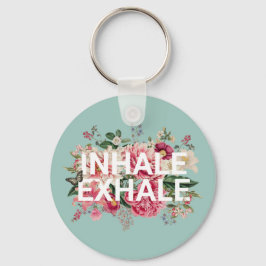 Inhale Exhale Floral Typografie Sleutelhanger