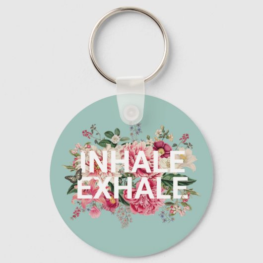 Inhale Exhale Floral Typografie Sleutelhanger (Voorkant)